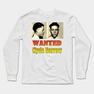 Wanted: Clyde Barrow Long Sleeve T-Shirt